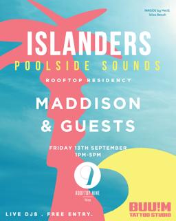 Islanders Ibiza: Poolside Sounds With Maddison & Guests