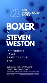 Deep Underground Notts Presents Boxer & Steven Weston [Anjunadeep / Colorize]