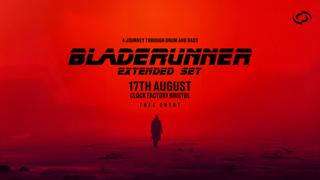 Bladerunner (Extended Set) • A Journey Through Drum & Bass [Free Entry]