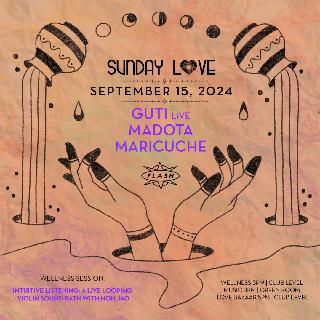 Sunday Love: Guti [Live] - Madota - Maricuche