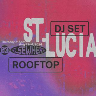 St. Lucia (Dj Set)