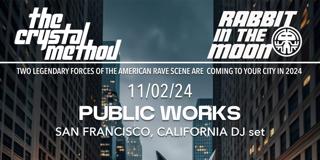 Rabbit In The Moon (Live) + The Crystal Method Presented By Pw + Opulent Temple