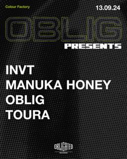 Oblig Presents Invt, Manuka Honey, Toura