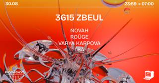 3615 Zbeul X Km25: Novah, Varya Karpova, Roüge & More