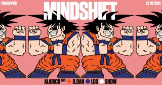 Mindshift Pres. Alarico -Live-, D.Dan, Lds & Shdw [Open Air & Club Edition]