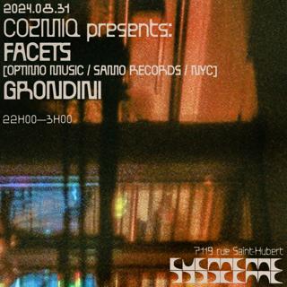 Cozmiq Presents: Facets (Optimo Music / Samo Records / Nyc) + Grondini