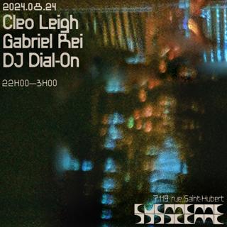 Cleo Leigh + Gabriel Rei + Dj Dial-On