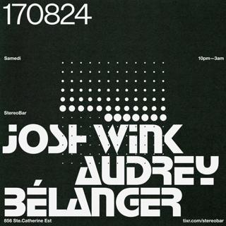 Josh Wink - Audrey Bélanger