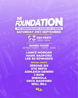 The Foundation - Day Party (93 Feet East) - After Party (Basing House)