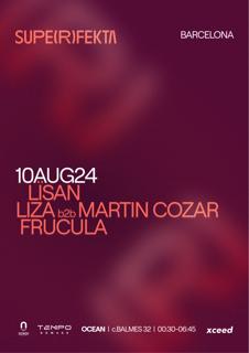 Superfekta With Lïsan + Liza B2B Martin Cozar + Frucula