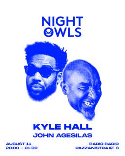 Night Owls With John Agesilas & Kyle Hall