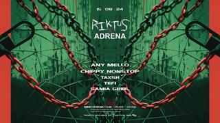 Riktus X Adrena With Any Mello And Chippy Nonstop