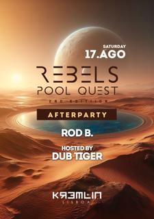 Rebels After Party: Rod B: Hosted By Dub Tiger