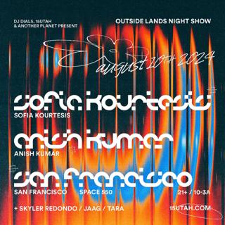 Sofia Kourtesis + Anish Kumar - Outside Lands Night Show