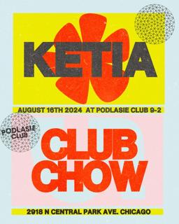 Ketia, Club Chow