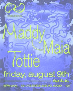 Sos Music Presents: Maddy Maia & Tottie