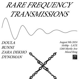 Rare Frequency Transmissions Presents Doula, Bunni, Zara Dekho, Dynoman