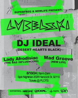 Superfreq & New Life Present: Lubelski + Dj Ideal & Friends