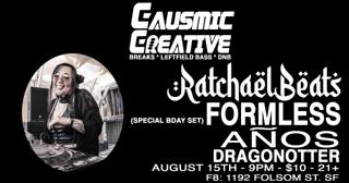 Causmic Creative With Ratchael Beats Formless Anos Dragonetter