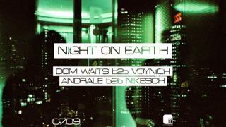 Night On Earth: Dom Waits B2B Voynich & Andrale B2B Nikesch