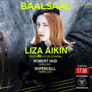 Baalsaal Present Liza Aikin (Tresor/Mordrec/Enigma)