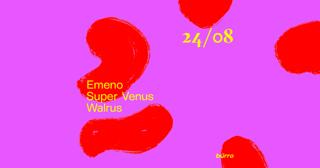 Bürro With Emeno, Super Venus, Walrus