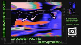 1990Machine Présente: Synthesis - Cross - Noty - Iren - Crsn