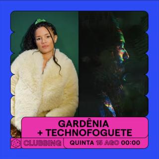 Gardênia + Technofoguete