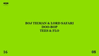 Boj Tieman & Lord Safari, Doo-Bop, Tees & Flo