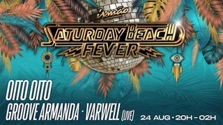 Saturday Beach Fever - 24/08