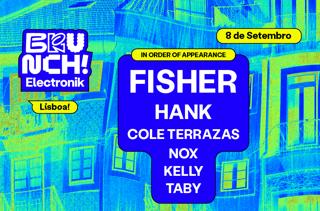 Brunch Electronik Lisboa 2024 #6 - Fisher, Hank, Cole Terrazas, Nox, Kelly