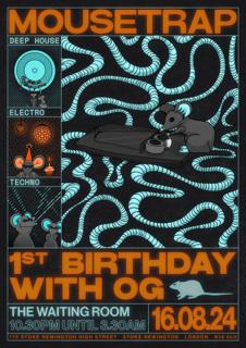 Mousetrap: 1St Birthday W/ Og & Residents