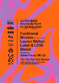 Central Beatz X Drums Up North: Funktional, Bruises, Lauren Walton + More