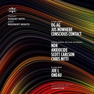 Resident Nights: Og Ag - Jus Nowhere - Conscious Contact