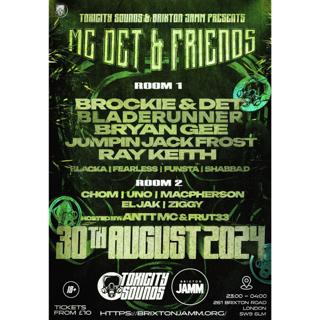 Toxicity Sounds And Brixton Jamm Presents: Det & Friends