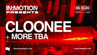 In:Motion Presents - Cloonee