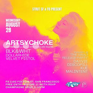 Strut & F8 Present Artsychoke (Dirtybird)