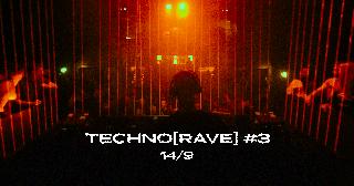 Techno[Rave] #3 ∞ Roxy Prague