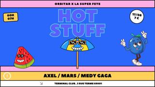 Orbitar & La Super Fête: Axel, Mars, Medy Gaga