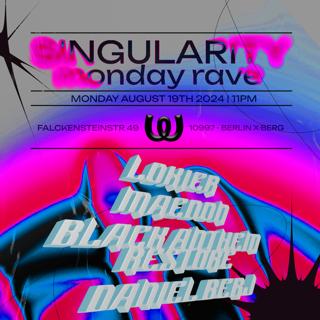 Singularity Monday Rave