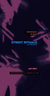 Street Rituals With Impvlsiv