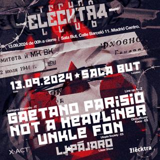 Elecktra Club Pres: Gaetano Parisio, Not A Headliner & Unkle Fon