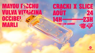 Slice Open Air X Cracki Records W/ Occibel, Marli, Vulva Vitamina & Mayou Picchu 