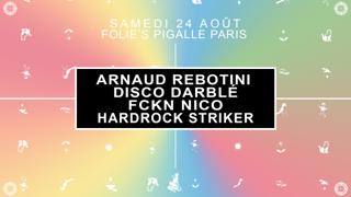 Arnaud Rebotini, Disco Darblé, Fckn Nico & Hardrock Striker