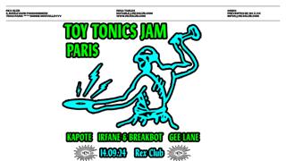 Toy Tonics Jam: Breakbot & Irfane, Gee Lane, Kapote