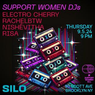 Support Women Djs / Electro Cherry / Rachelbtw / Nishévitha / Risa