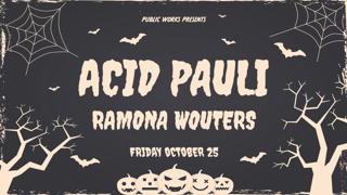 Acid Pauli Presented By Public Works