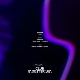 Ministerium Club // Test13, Matt Brancatella & Joaquin Texeira