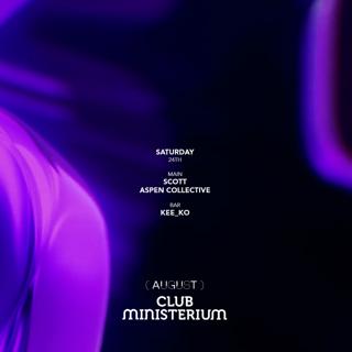 Ministerium Club // Scott, Aspen Collective & Kee_Ko