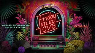 Friday I'M In Love